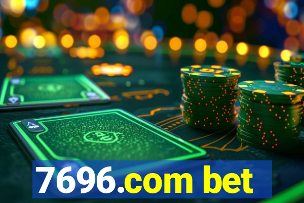 7696.com bet